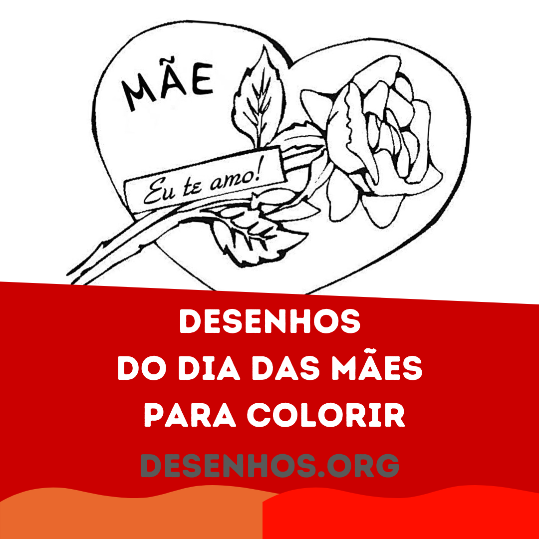 Mais de 50 Desenhos do Dia das Mães para colorir
