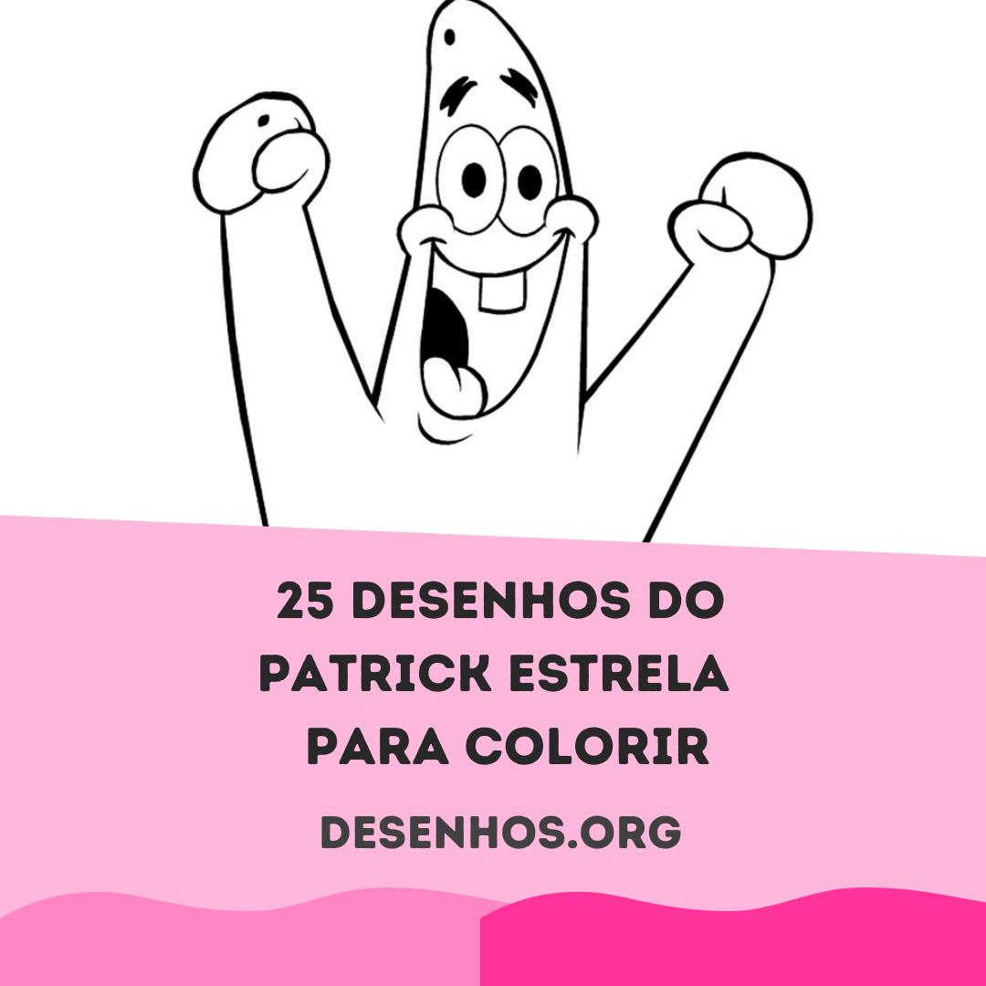 25 Desenhos do Patrick Estrela para colorir