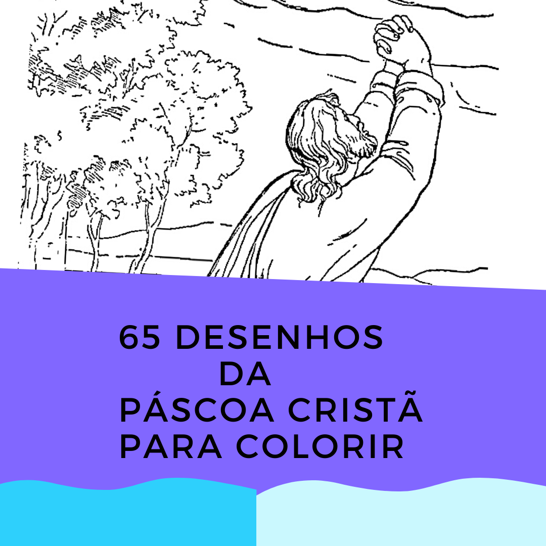 65 desenhos da páscoa cristã para colorir